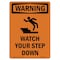 Signmission OSHA WARNING Sign, Watch Your Step Down W/ Symbol, 24in X 18in Aluminum, 18" W, 24" H, Portrait OS-WS-A-1824-V-13711 - alternate 1